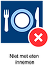 Niet met eten innemen Niet met eten innemen