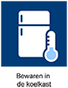 Bewaren in de koelkast Bewaren in de koelkast
