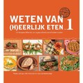 Rineke Dijkinga Weten Van (H)eerlijk Eten Boek deel 1 1ST